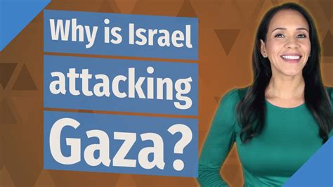 why israel attack gaza